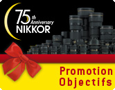 Promotion Objectifs Nikon
