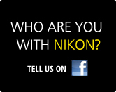 Who are you with Nikon?